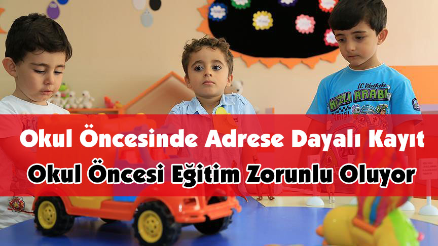 okul &ouml;ncesi eğitim zorunlu